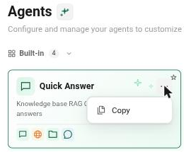Bấm "..." trên agent dựng sẵn để Copy